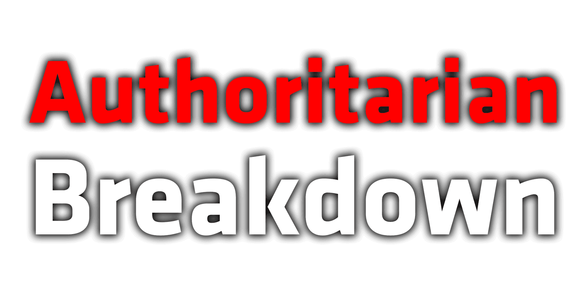 Authoritarian Breakdown