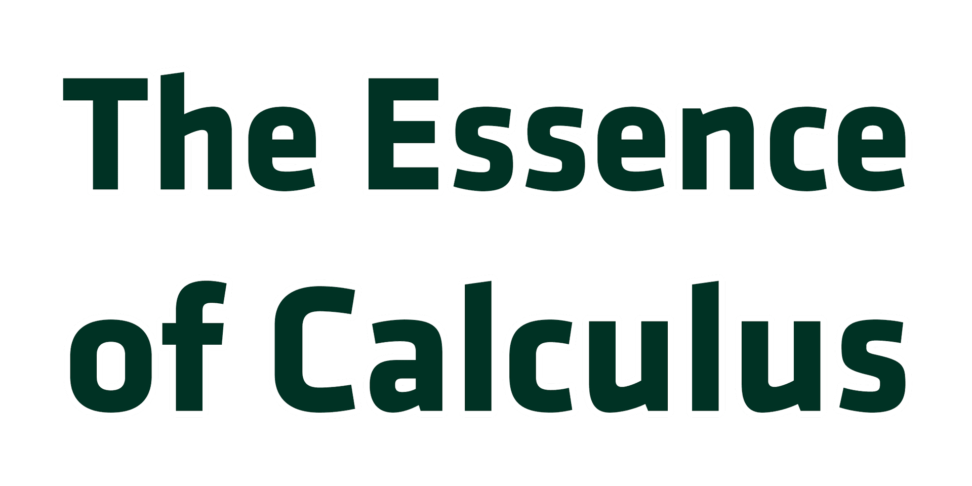Chapter 1 - The Essence of Calculus