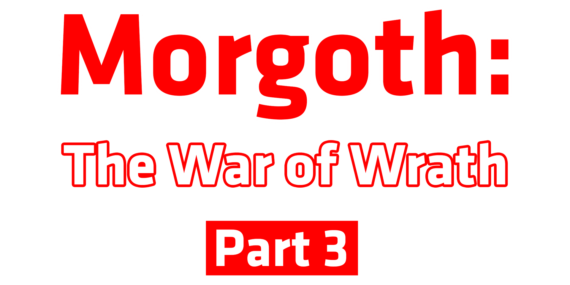 Morgoth: The War of Wrath | Tolkien Explained