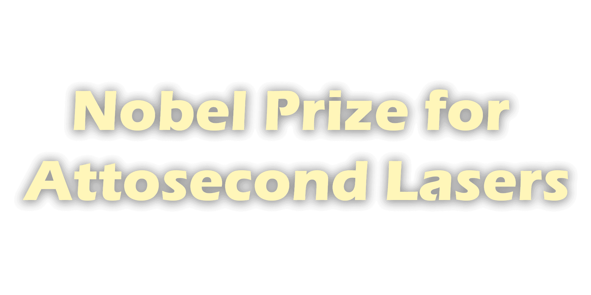 Nobel Prize in Physics 2023: What Are Attosecond Lasers Good For?