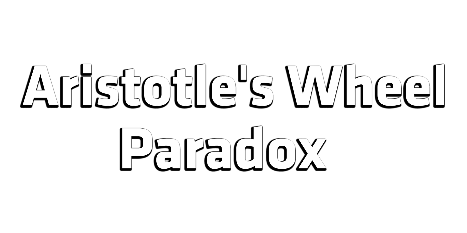 Aristotle's Wheel Paradox - To Infinity and Beyond